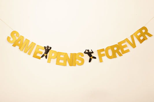 Banner "Same Penis Forever" Hombres