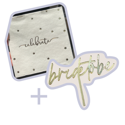 Cake Topper "Bride to Be"  + Servilleta Coctelera con Foil
