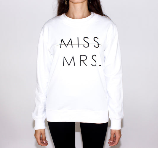 Sudadera blanca con texto "Miss to Mrs."