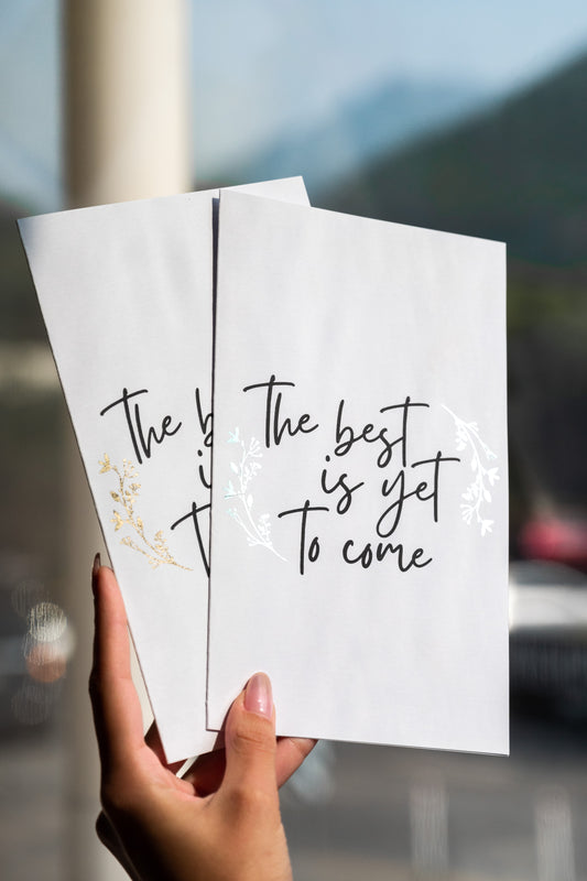 Tajeta foil "The best is yet to come"